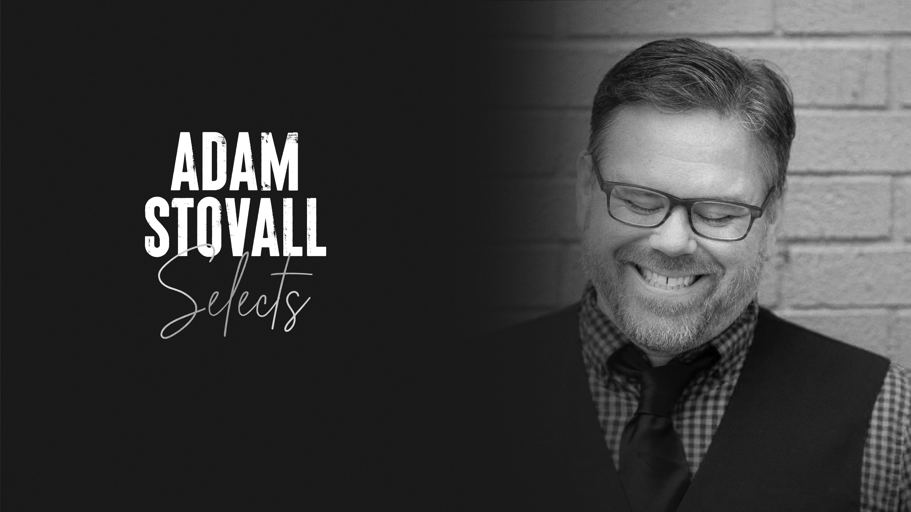 Adam Stovall Selects
