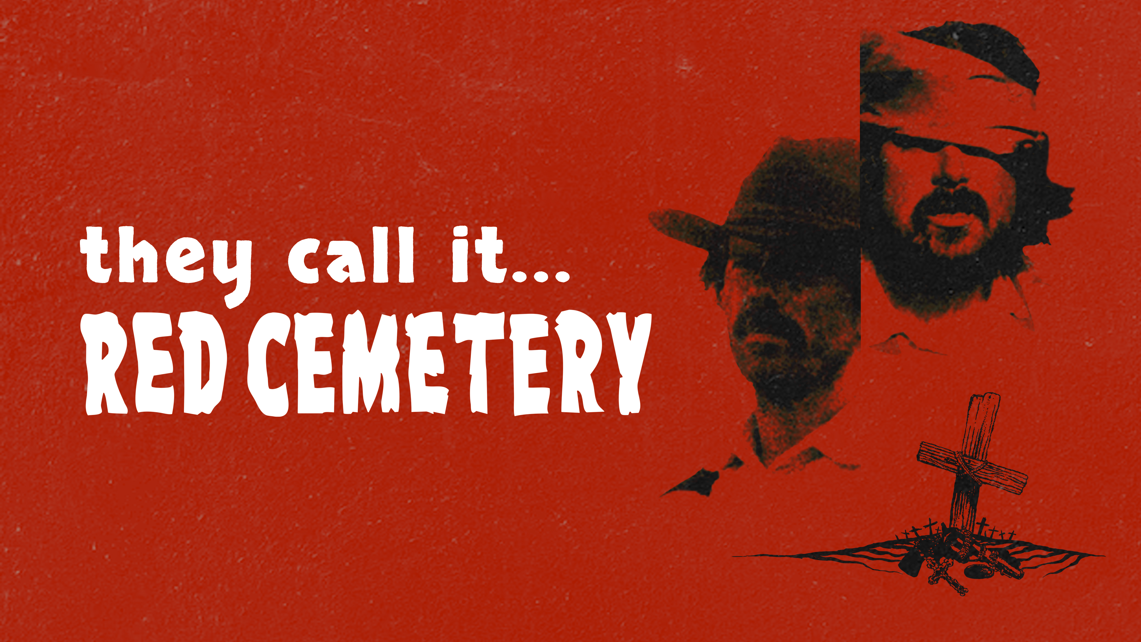 They Call It... Red Cemetery