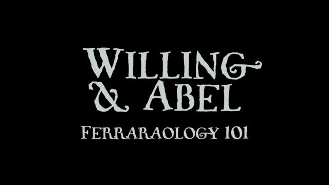 Willing & Abel: Ferraraology 101