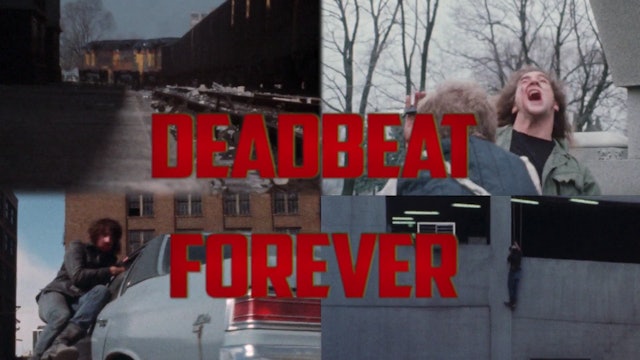 Jim VanBebber, Deadbeat Forever!