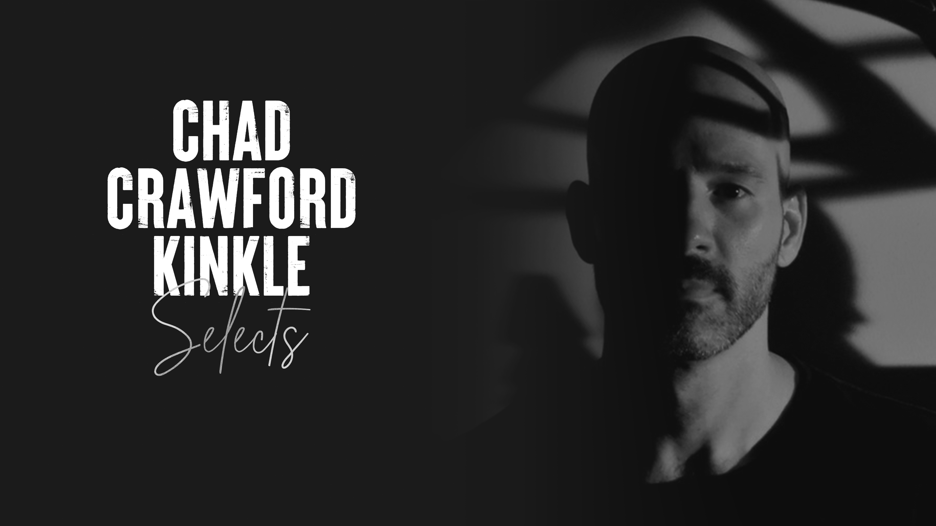 Chad Crawford Kinkle Selects