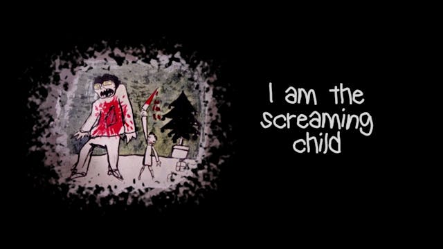 I am the Screaming Child