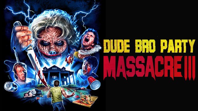 Dude Bro Party Massacre III