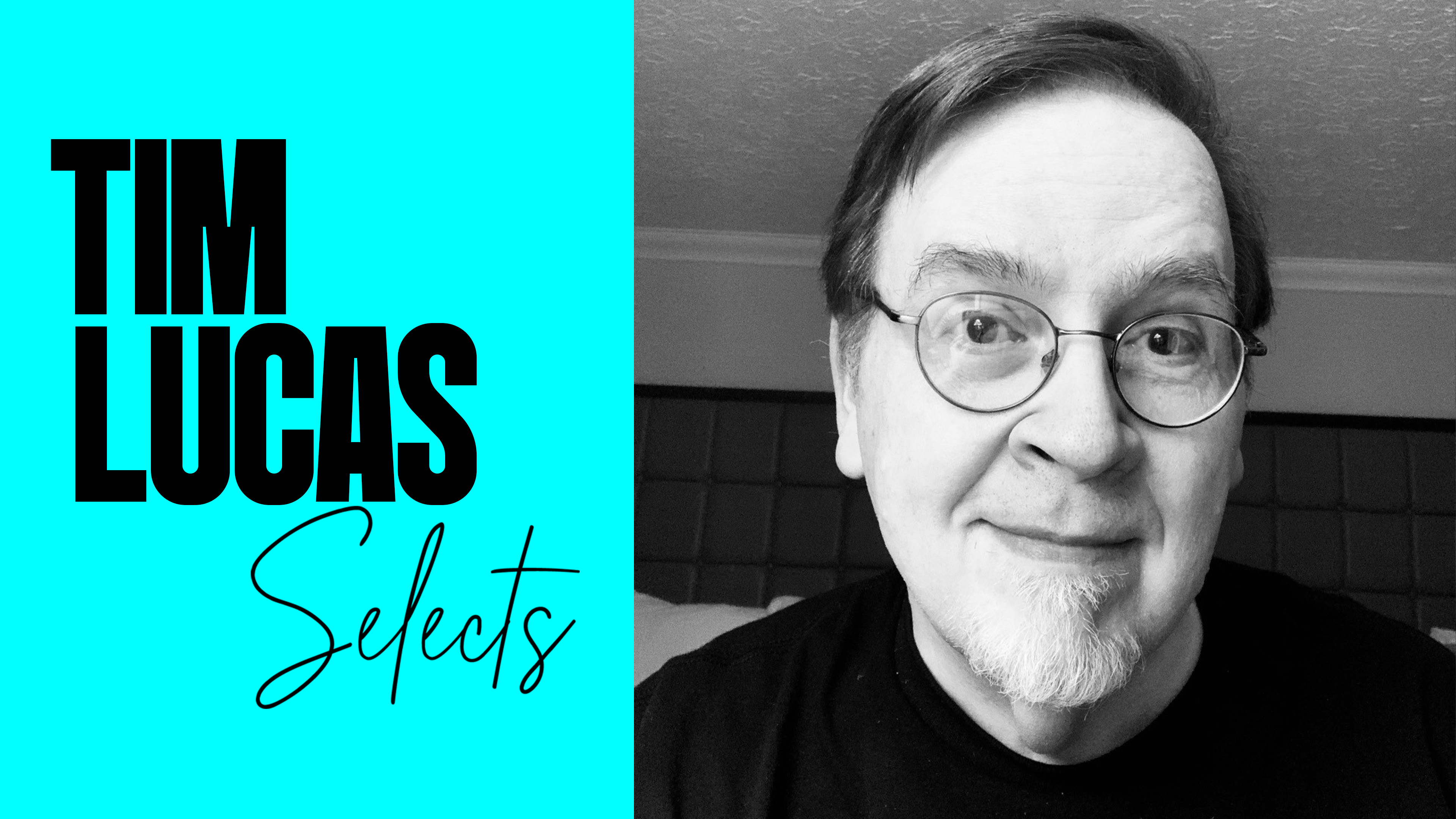 Tim Lucas Selects
