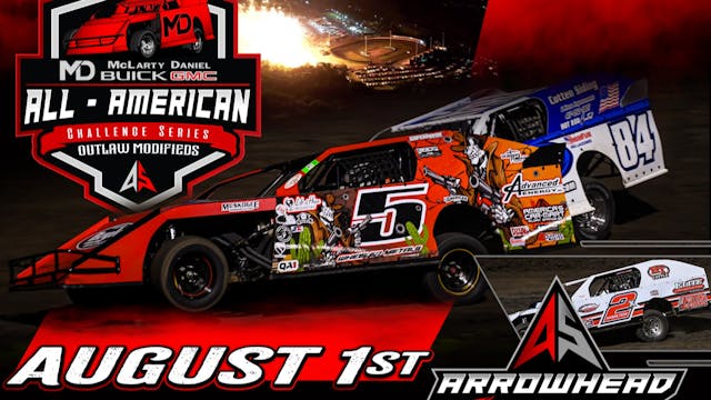 8/1/25 All American Modified Series at Arrowhead!