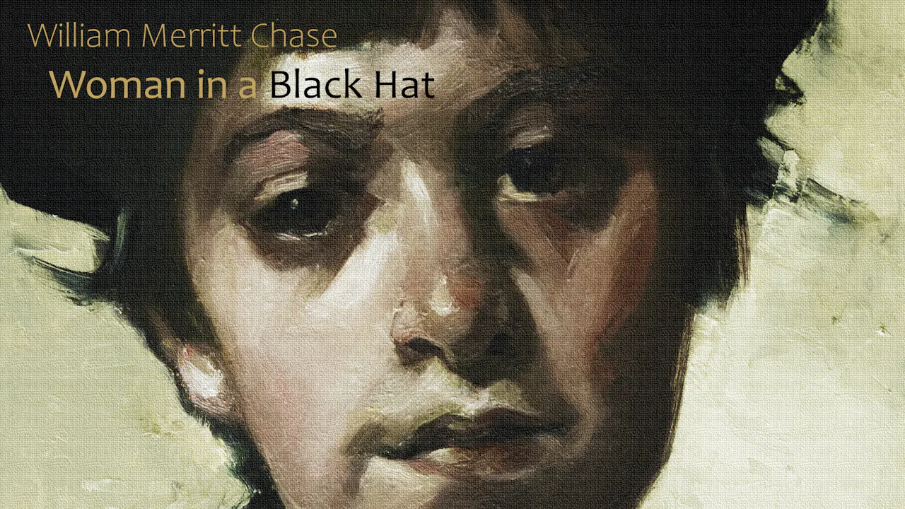 William Merritt Chase: Woman in a Black Hat  1912