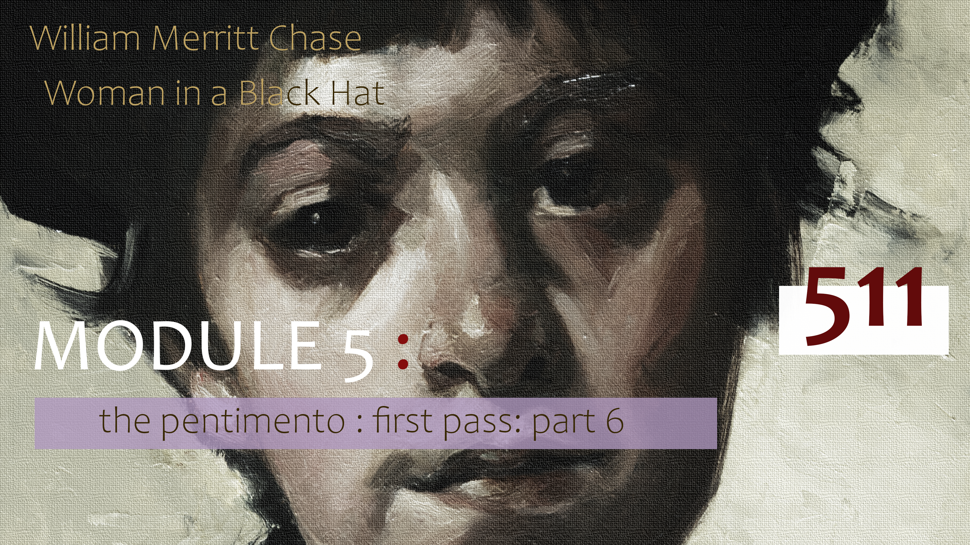 511-MODULE-5-CHASE-Pentimento-First-Pass-Part-6