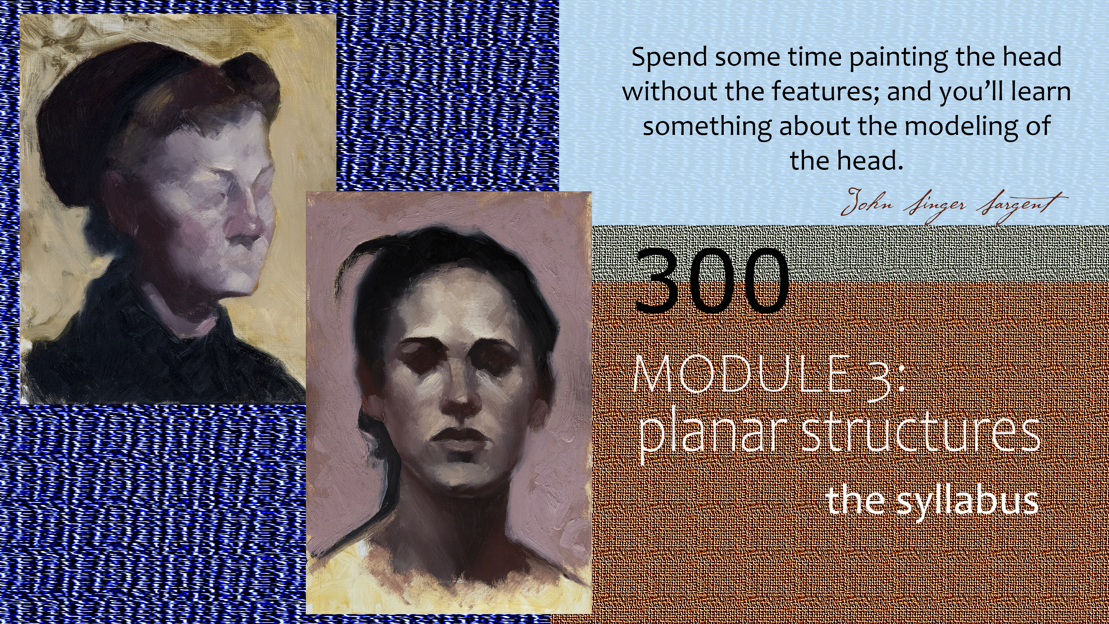 300-MODULE-3 : PLANAR STRUCTURES : Syllabus & Supply List