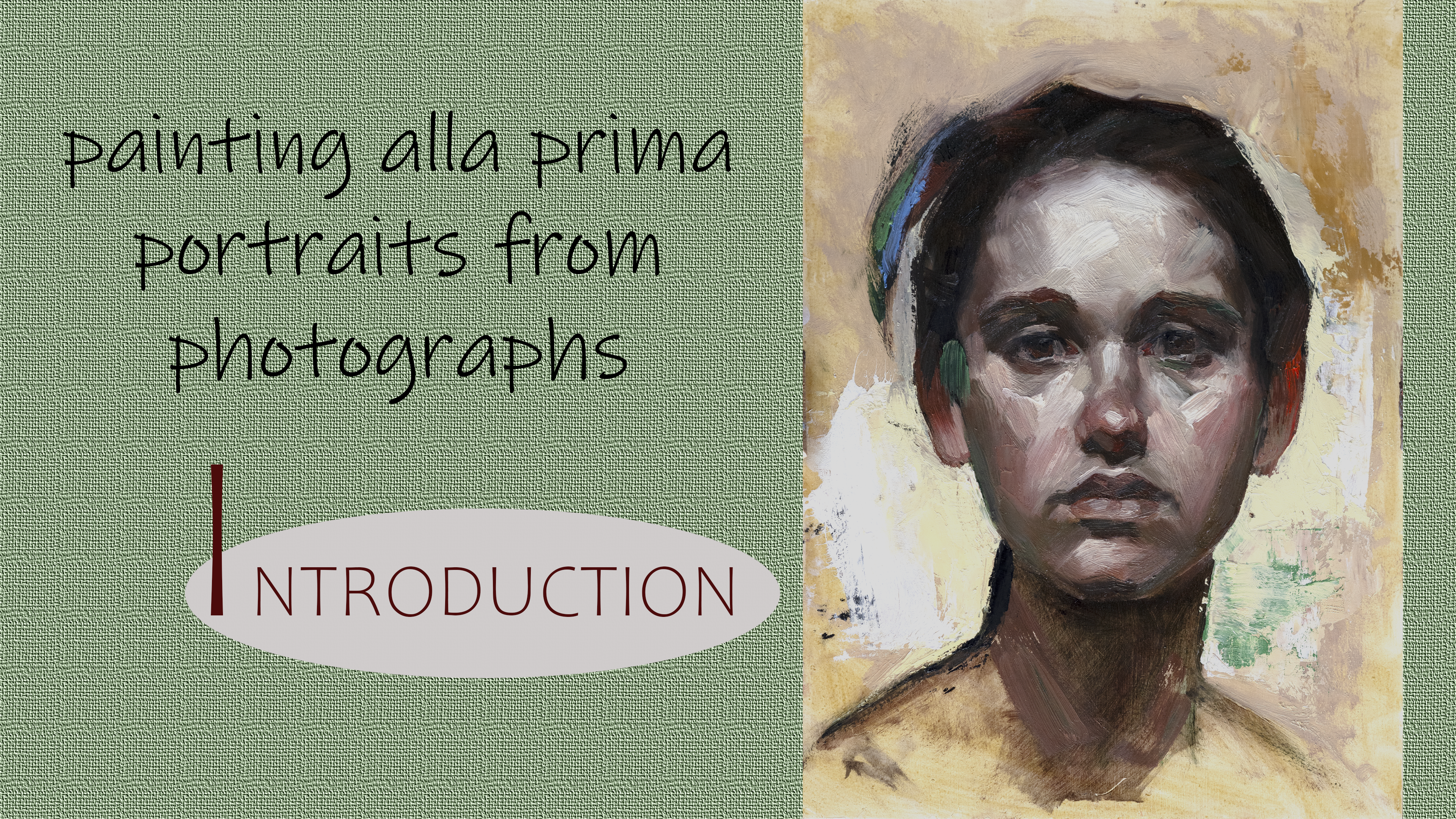 Painting Alla Prima Portraits from Photographs