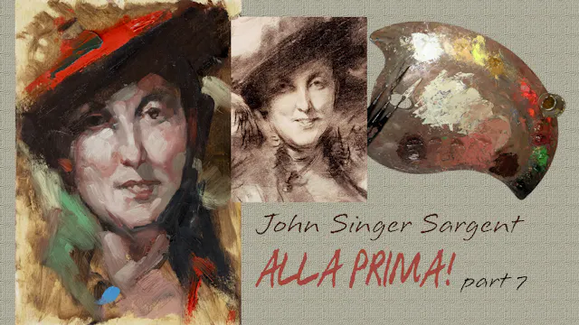 SARGENT-Alla-Prima-Part-7