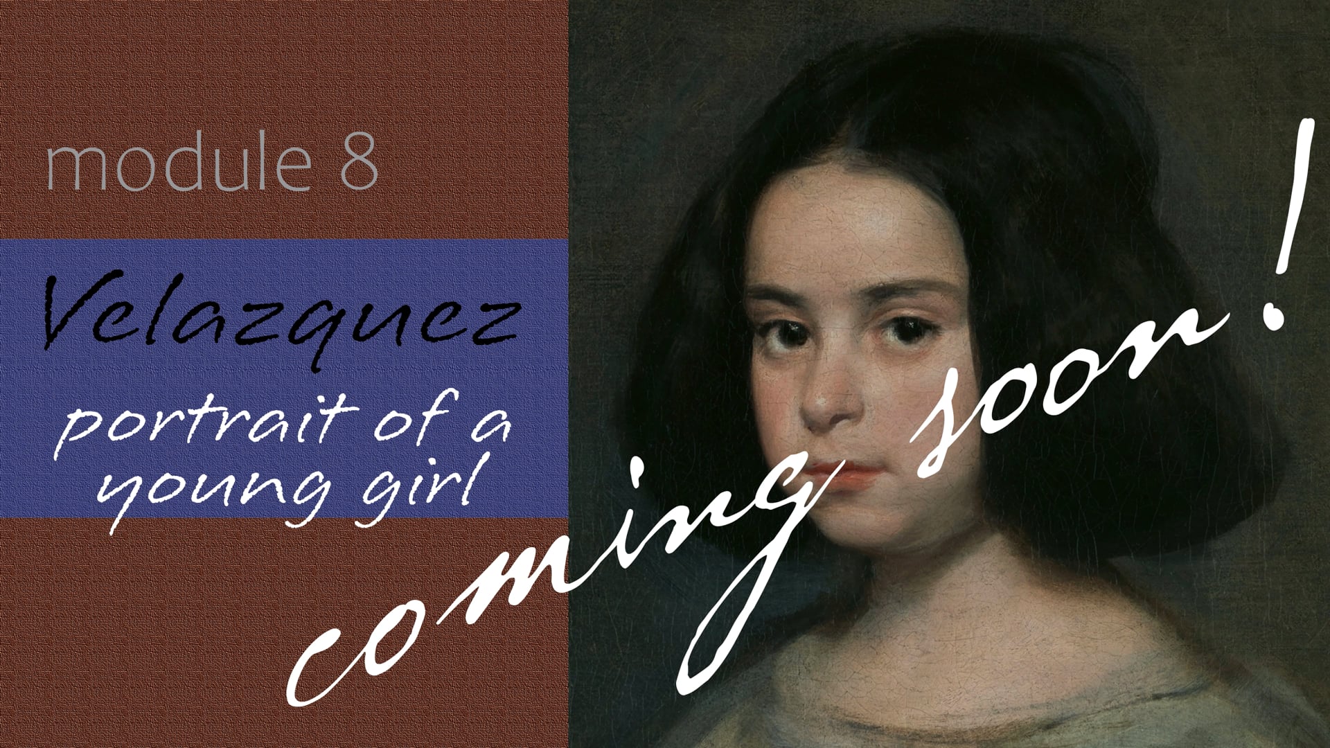 Velazquez-Young-Girl-Intro-Coming-Soon