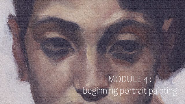 Module 4 : Beginning Portrait Painting