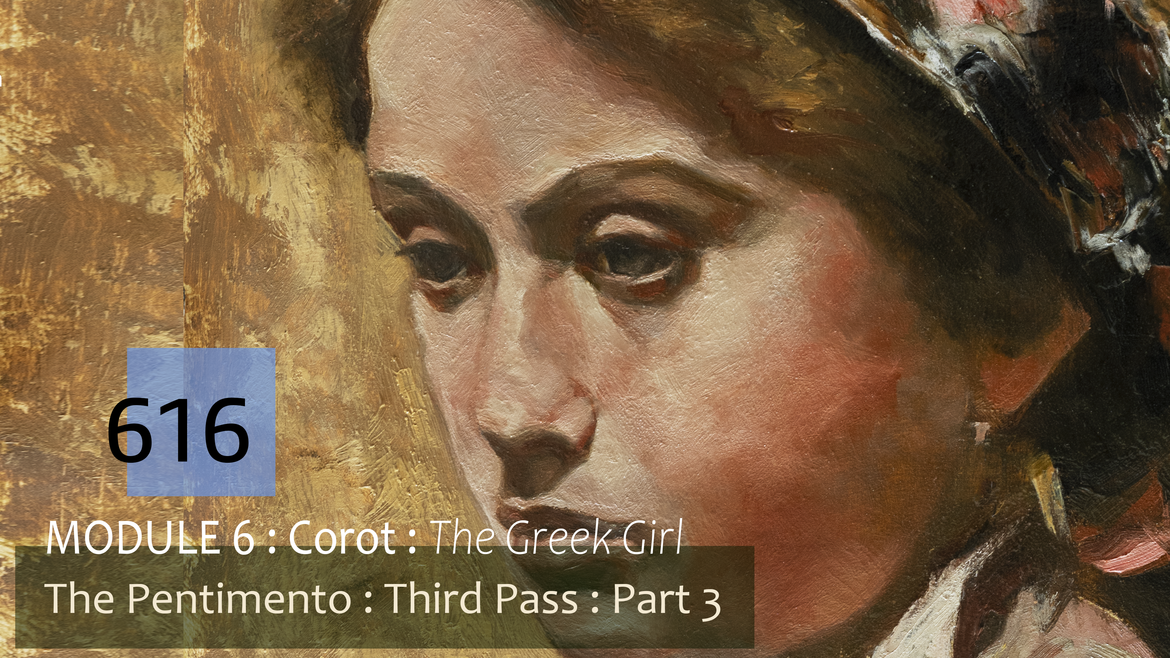 616-MODULE-6-COROT-EMMA-PENTIMENTO-Third-Pass-Part-3-4k