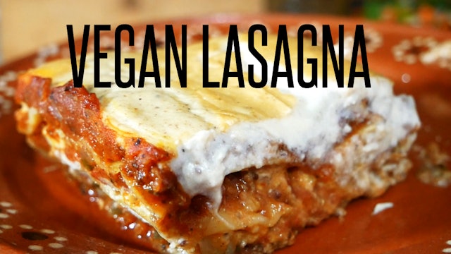 How to Make Vegan Lasagna | Sausage & Cheese with Bechamel Sauce
