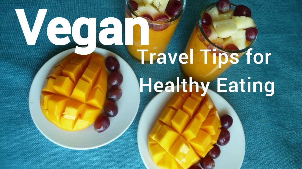 Vegan Travel Tips for Healthy Eating - Mazatlán