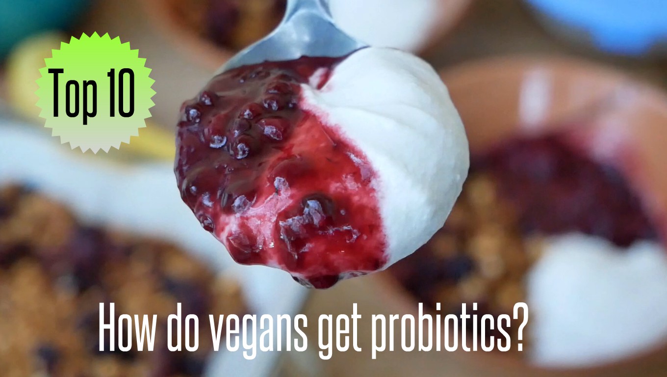 Top 10 Vegan Probiotic Sources with Recipe