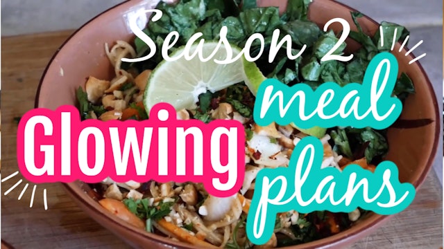Glowing Meal Plans with ArtisticVegan.com Season 2