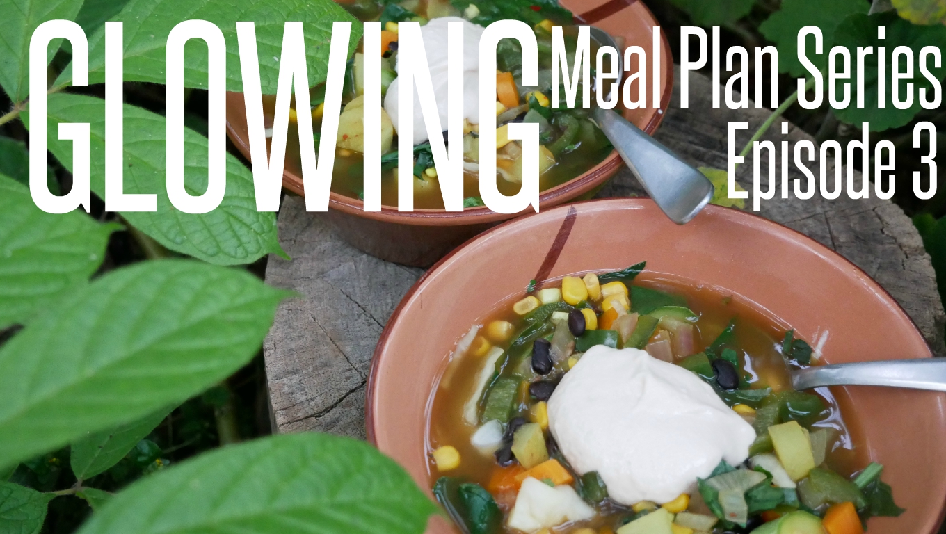 Glowing Meal Plan Series - Season 2 Episode 3