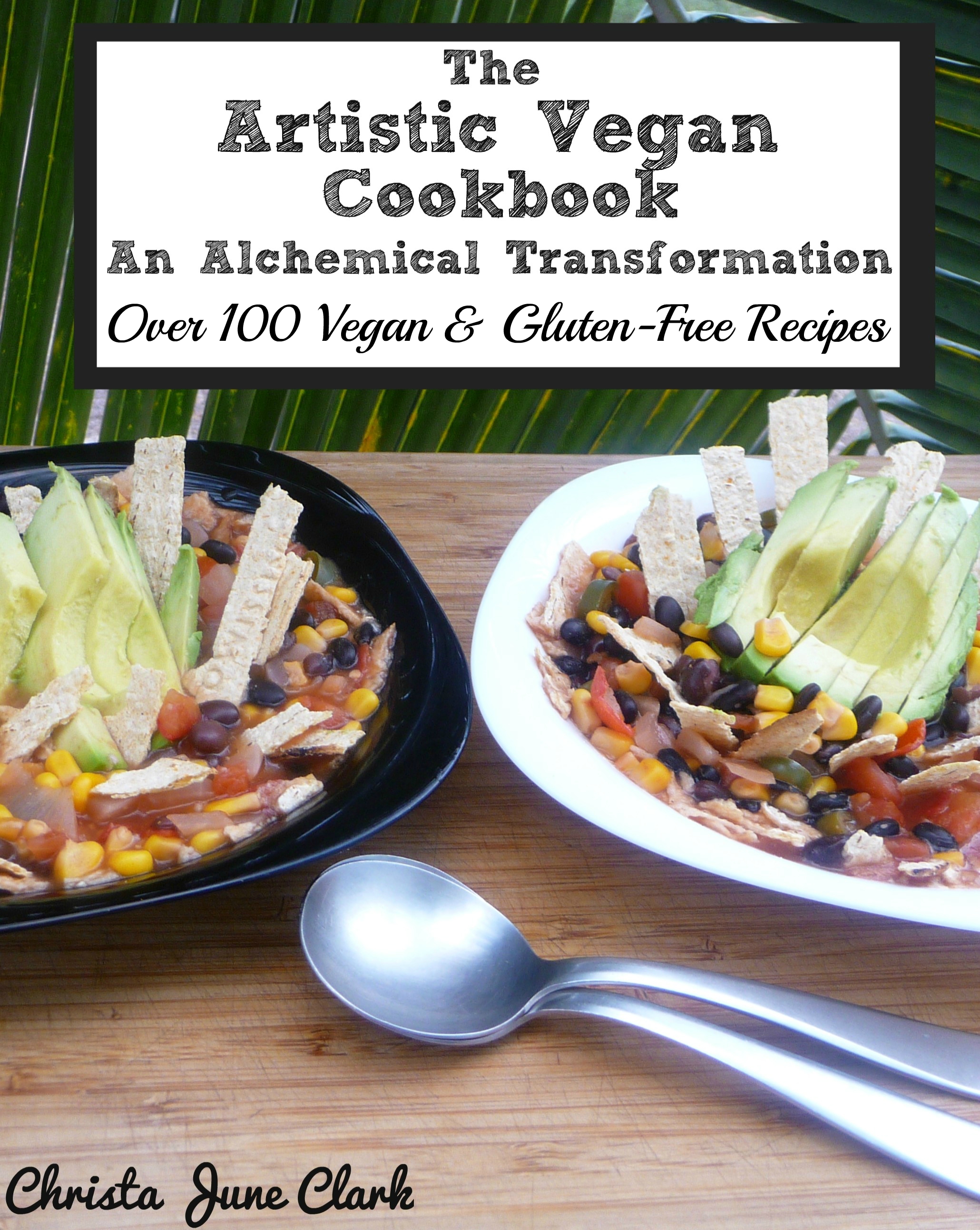 The Artistic Vegan Cookbook: An Alchemical Transformation