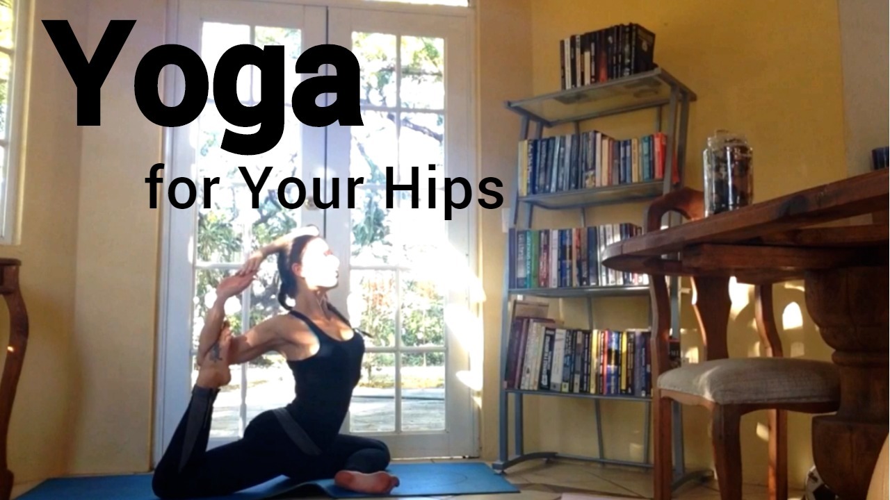 Yoga for Your Hips
