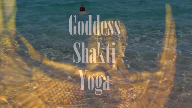 Goddess Shakti Yoga Flow - PREVIEW