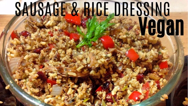 Vegan Holiday Recipe: Sausage & Rice Dressing (Gluten Free Stuffing)