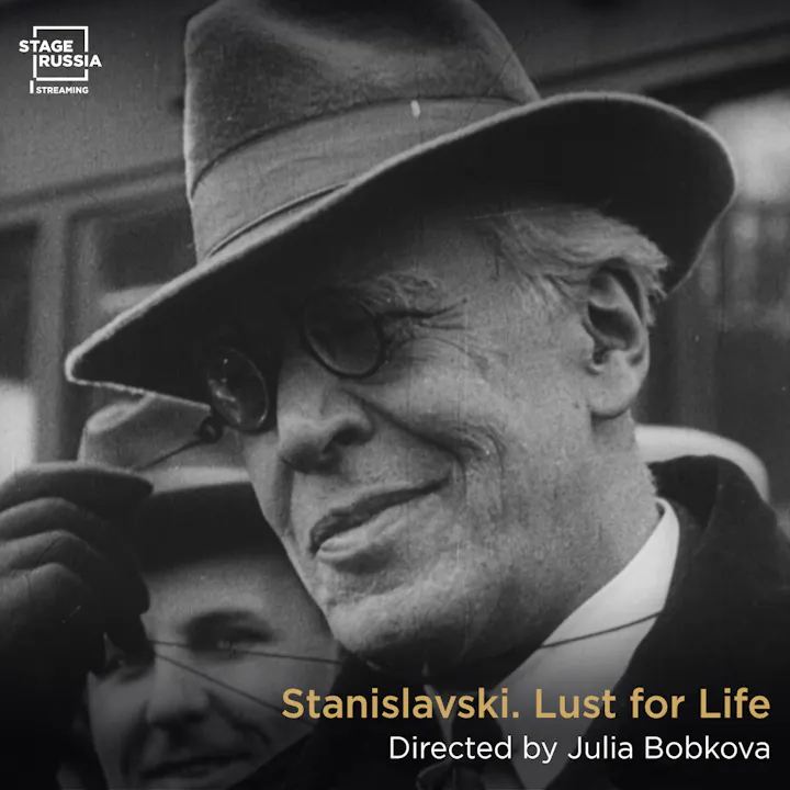 Stanislavski, Lust for Life (Documentary)