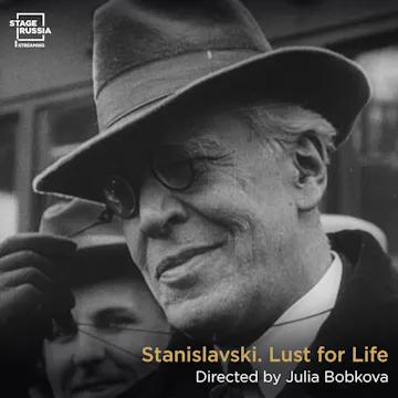 Stanislavski: Lust for Life (Documentary Feature)