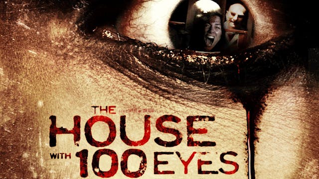 THE HOUSE WITH 100 EYES