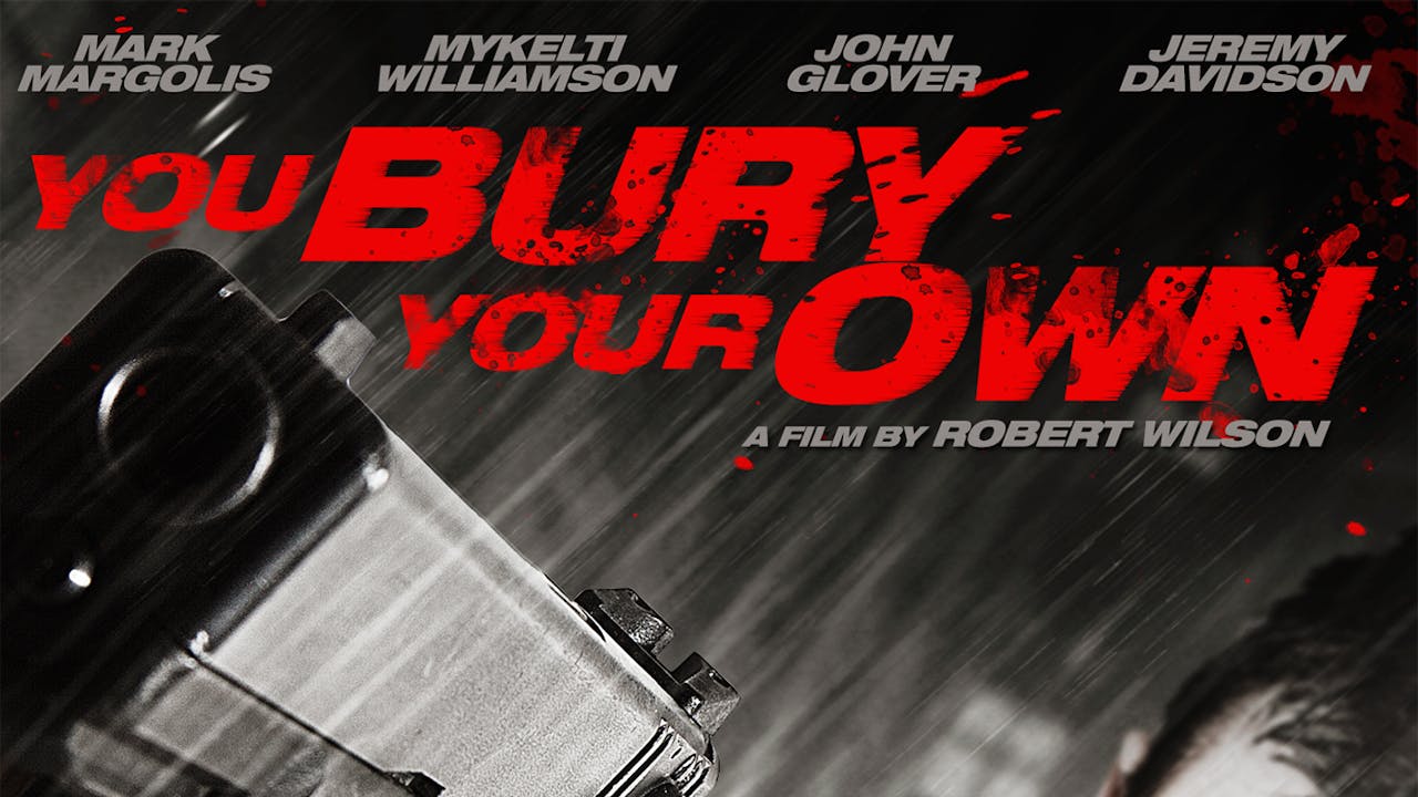 YOU BURY YOUR OWN