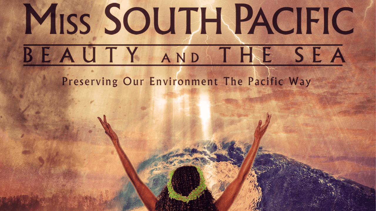MISS SOUTH PACIFIC: BEAUTY & THE SEA