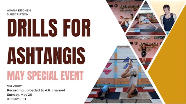 May Special Event - Drills for Ashtangis