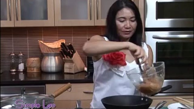 Simple Lao Cuisine: Ep. 7 - Part 1