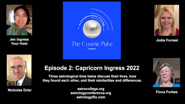 The Cosmic Pulse Episode 2, Capricorn 2022 - Time Twins