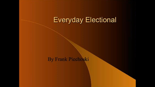 Everyday Electional, with Frank Piechoski