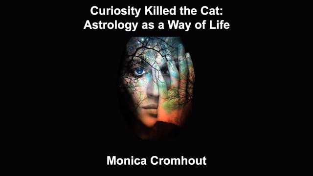 Curiosity Killed the Cat: Astrology as a Way of Life, with Monica Cromhout