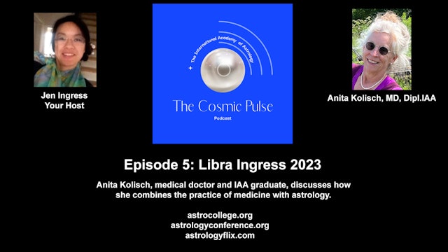 The Cosmic Pulse: Episode 5, Libra 2023 - Medical Astrology