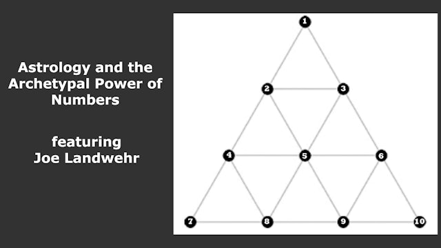 Astrology and the Archetypal Power of Numbers, with Joe Landwehr