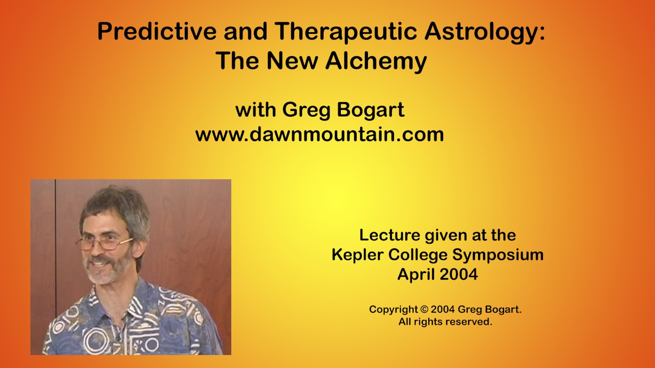 Predictive and Therapeutic Astrology: The New Alchemy, with Greg Bogart