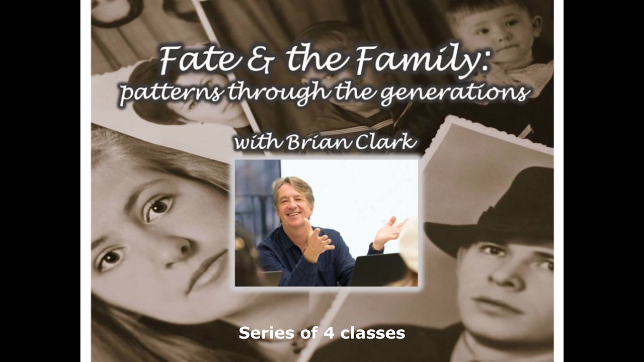 Fate and the Family, with Brian Clark (4 classes)