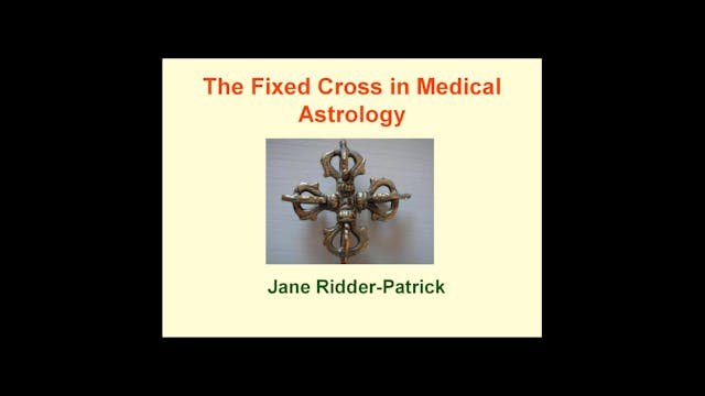 The Fixed Cross in Medical Astrology,...