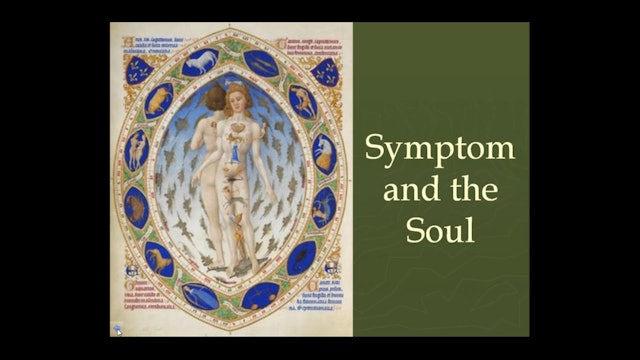 Symptom and the Soul, with Brian Clark - Class 5