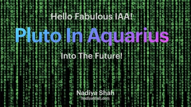 Pluto In Aquarius: Earth to Air Changes EVERYTHING, with Nadiya Shah