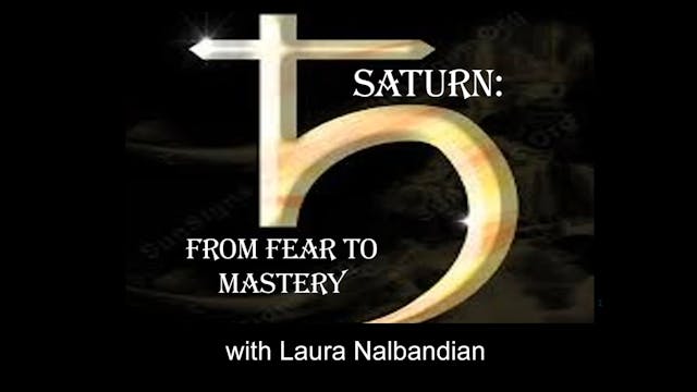 Saturn: From Fear to Mastery, with Laura Nalbandian