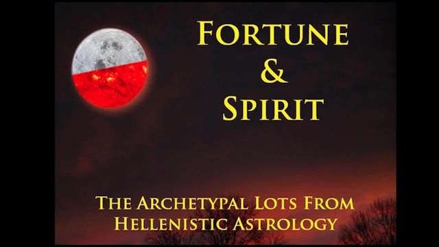 Fortune and Spirit:Principal Lots in Hellenistic Astrology, with Doug Noblehorse