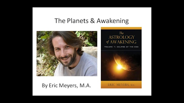 The Planets and Awakening, with Eric Meyers