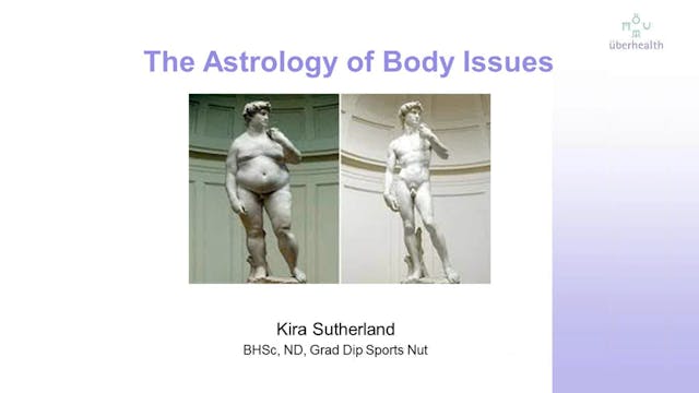 The Astrology of Body Issues, with Ki...