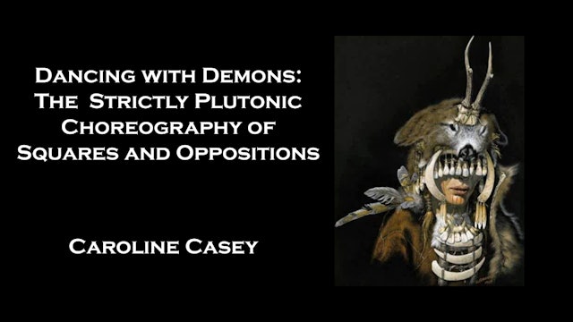 The Plutonic Choreography of Squares and Oppositions, with Caroline Casey