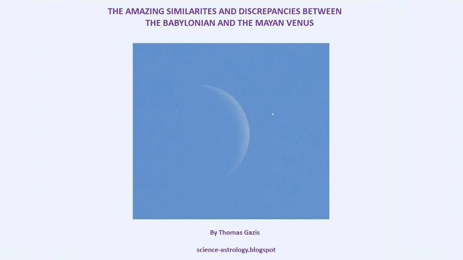 Amazing Comparisons Between the Babylonian and Mayan Venus, with Thomas Gazis