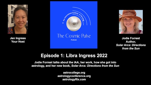The Cosmic Pulse Episode 1, Libra 2022 - Guest: Jodie Forrest